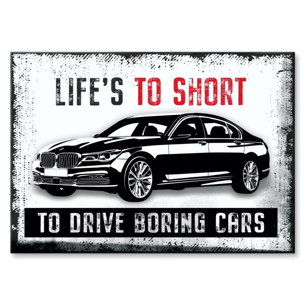 BMW LIFE IS TO SHORT