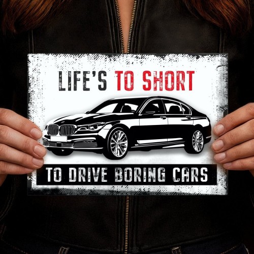 BMW LIFE IS TO SHORT
