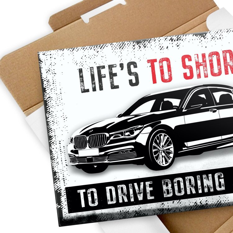 BMW LIFE IS TO SHORT