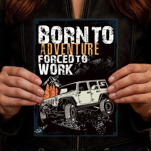Born to adventure