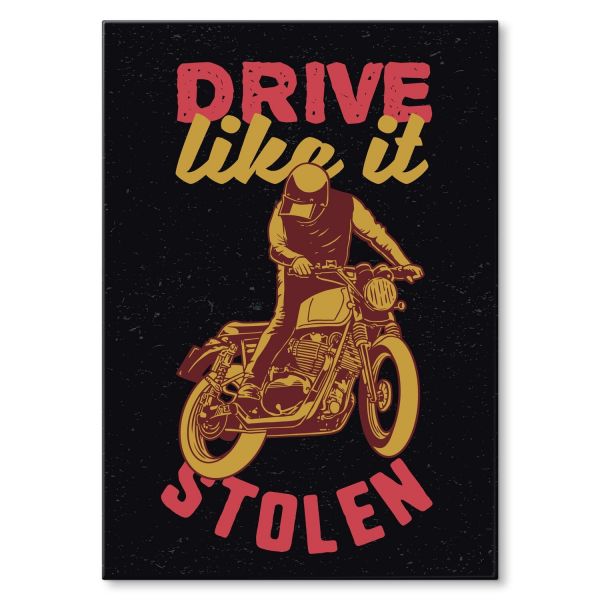 drive like it stolen