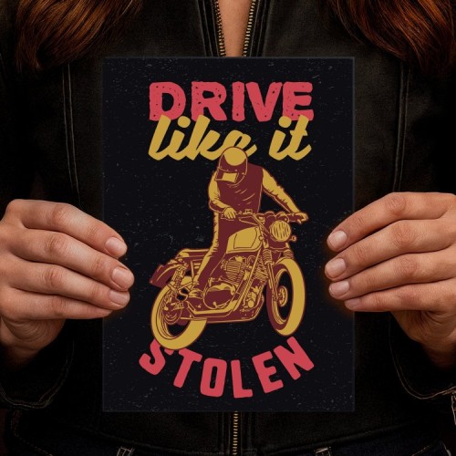 drive like it stolen